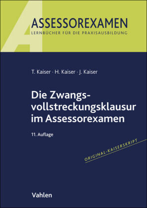 Die Zwangsvollstreckungsklausur im Assessorexamen