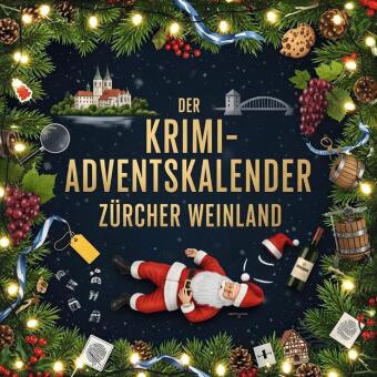 Der Krimi-Adventskalender Zürcher Weinland