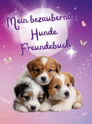Mein bezauberndes Hunde Freundebuch