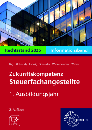 Zukunftskompetenz Steuerfachangestellte Infoband 1. Ausbildungsjahr