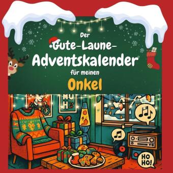 Der Gute-Laune-Adventskalender für meinen Onkel