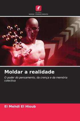 Moldar a realidade