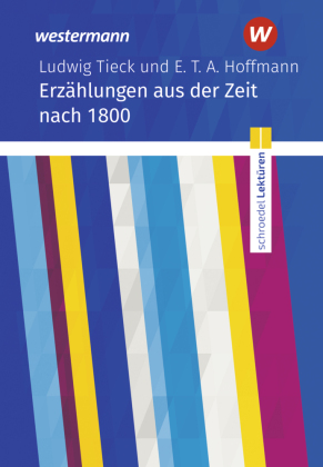 Schroedel Lektüren - Erzählungen aus der Zeit nach 1800