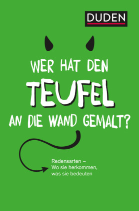 Wer hat den Teufel an die Wand gemalt?