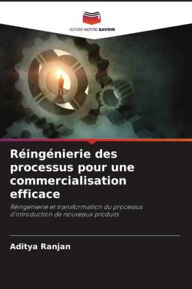 Réingénierie des processus pour une commercialisation efficace 