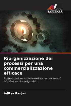 Riorganizzazione dei processi per una commercializzazione effi...
