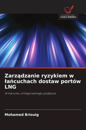 Zarzadzanie ryzykiem w lancuchach dostaw portów LNG