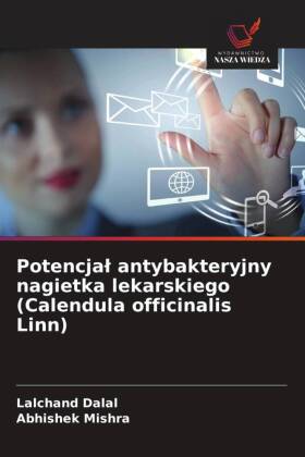 Potencjal antybakteryjny nagietka lekarskiego (Calendula offic...
