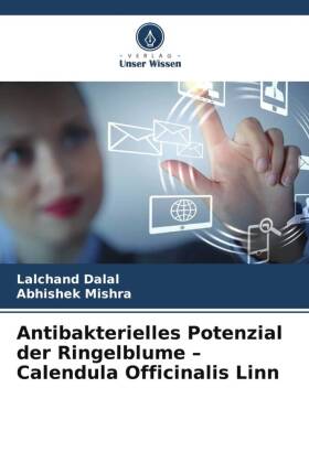 Antibakterielles Potenzial der Ringelblume - Calendula Officin...