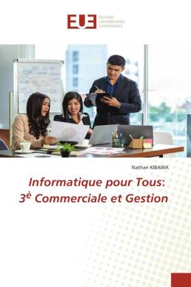 Informatique pour Tous: 3è Commerciale et Gestion 