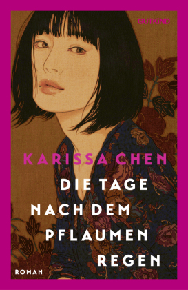 Die Tage nach dem Pflaumenregen