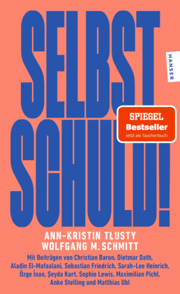 Selbst schuld!