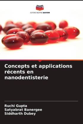 Concepts et applications récents en nanodentisterie