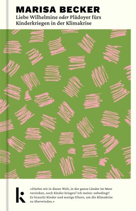 Liebe Wilhelmine oder Plädoyer fürs Kinderkriegen in der Klimakrise