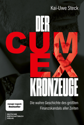 Der Cum-Ex-Kronzeuge
