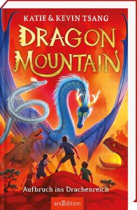 Dragon Mountain - Aufbruch ins Drachenreich_ (Dragon Mountain 1)