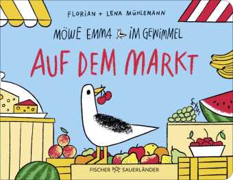 Möwe Emma im Gewimmel: Auf dem Markt