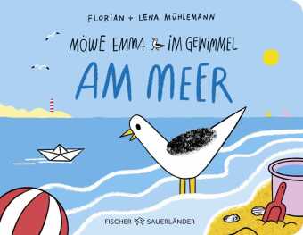 Möwe Emma im Gewimmel: Am Meer