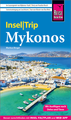 Reise Know-How InselTrip Mykonos mit Ausflug nach Delos und T�...