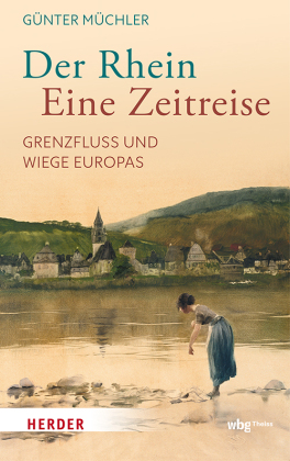 Der Rhein - eine Zeitreise