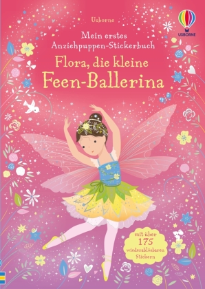 Mein erstes Anziehpuppen-Stickerbuch: Flora, die kleine Feen-B...