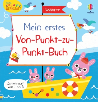 Kleine Kreativ-Werkstatt - Mein erstes Von-Punkt-zu-Punkt-Buch