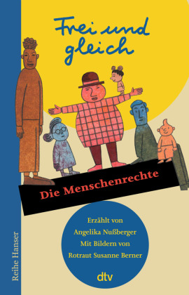 Frei und gleich - Die Menschenrechte
