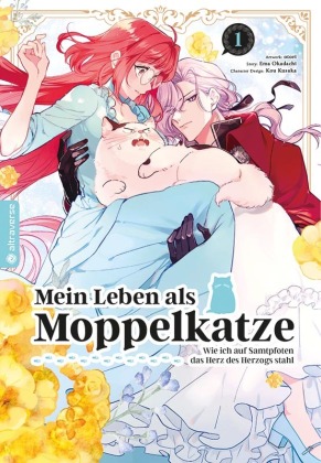 Mein Leben als Moppelkatze - Wie ich auf Samtpfoten das Herz d...