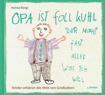 Opa ist foll kuhl der macht fast alles was ich will
