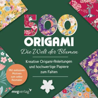 500x Origami - ganz einfach: Die Welt der Blumen