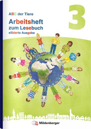 ABC der Tiere 3 Neubearbeitung - Arbeitsheft zum Lesebuch silb...