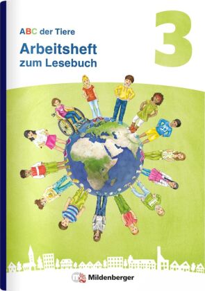 ABC der Tiere 3 Neubearbeitung - Arbeitsheft zum Lesebuch