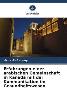 Erfahrungen einer arabischen Gemeinschaft in Kanada mit der Ko...