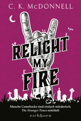 Relight My Fire