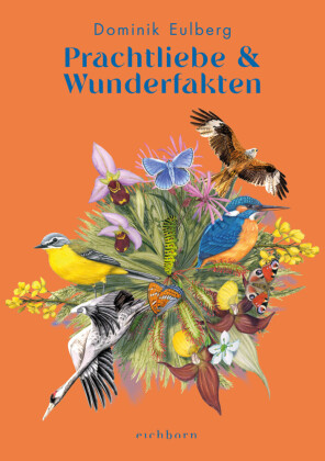 Prachtliebe & Wunderfakten