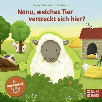 Nanu, welches Tier versteckt sich hier? Ein Bauernhof-Puzzle-Buch