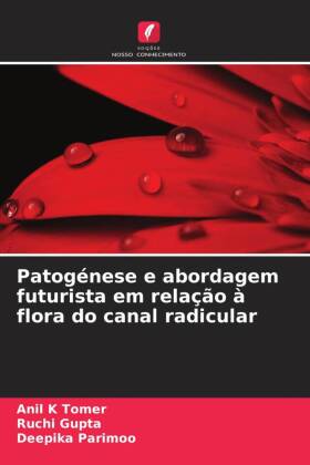 Patogénese e abordagem futurista em relação à flora do can...