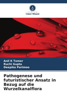 Pathogenese und futuristischer Ansatz in Bezug auf die Wurzelk...