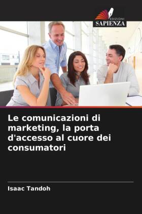 Le comunicazioni di marketing, la porta d'accesso al cuor...