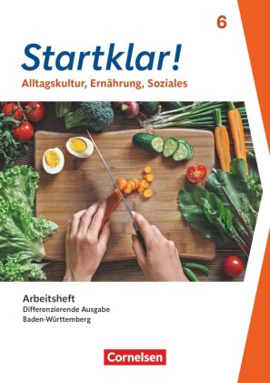 Startklar! - Alltagskultur, Ernährung, Soziales - Differenzie...