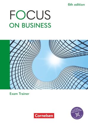 Focus on Business - Englisch für berufliche Schulen - 6th edi...