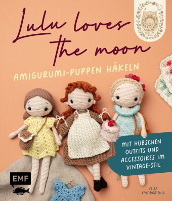 Lulu loves the moon  - Amigurumi-Lieblingspuppen häkeln mit @...