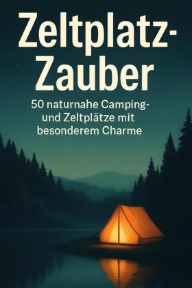 Zeltplatz-Zauber