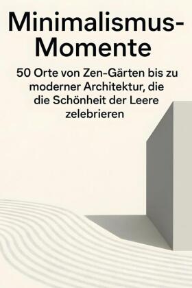 Minimalismus-Momente