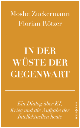 In der Wüste der Gegenwart