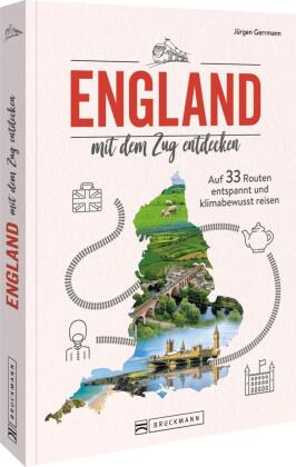 England mit dem Zug entdecken