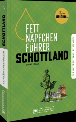 Fettnäpfchenführer Schottland