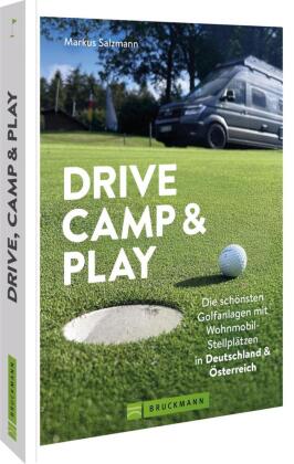 Drive, Camp & Play