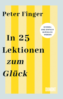 In 25 Lektionen zum Glück