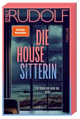 Die Housesitterin - Ein Traum von einem Job. Oder?